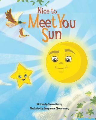 Yvonne C. Conroy - Nice to Meet You Sun, Häftad. Tillgänglighet: Lägg i varukorg