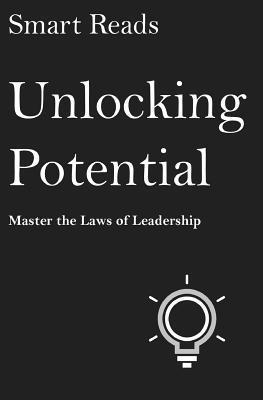 Smart Reads - Unlocking Potential: Master The Laws of Leadership, Häftad. Tillgänglighet: Lägg i varukorg