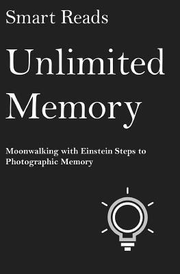 Smart Reads - Unlimited Memory: Moonwalking with Einstein Steps to Photographic Memory, Häftad. Tillgänglighet: Lägg i varukorg