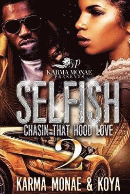Koya, Karma Monae - Selfish 2: Chasin That Hood Love, Häftad. Tillgänglighet: Lägg i varukorg