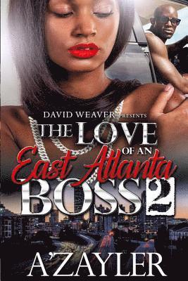 A'Zayler - The Love of an East Atlanta Boss 2, Häftad. Tillgänglighet: Lägg i varukorg