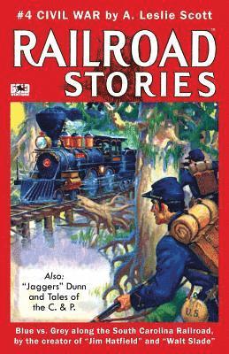 Rich Harvey, Richard P. Hall - Railroad Stories #4: Civil War and Tales of Jaggers Dunn, Häftad