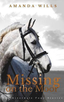Amanda Wills - Missing on the Moor, Häftad. Tillgänglighet: Lägg i varukorg