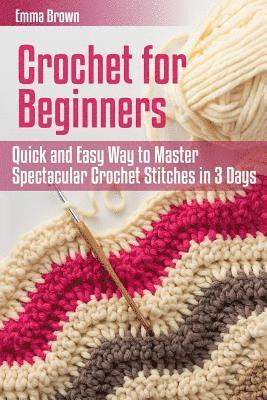 Emma Brown - Crochet for Beginners, Häftad