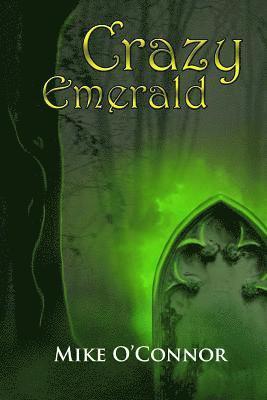 Mike O'Connor - Crazy Emerald, Häftad. Tillgänglighet: Lägg i varukorg
