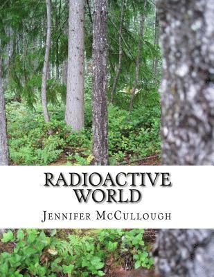 Jennifer McCullough - Radioactive World, Häftad