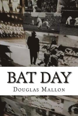 Douglas Mallon - Bat Day, Häftad. Tillgänglighet: Lägg i varukorg