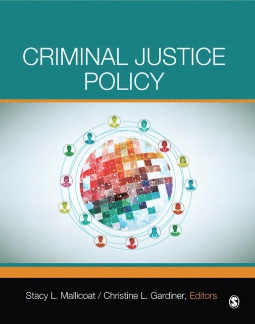 Christine L. Gardiner, Stacy L. Mallicoat - Criminal Justice Policy, E-bok