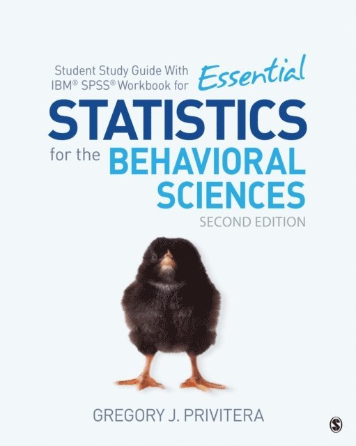 Gregory J. Privitera - Student Study Guide With IBM(R) SPSS(R) Workbook for Essential Statistics for the Behavioral Sciences, E-bok