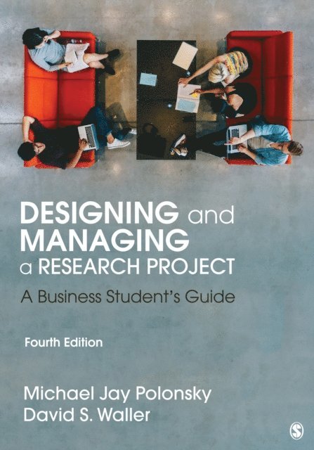 David S. Waller, Michael Jay Polonsky - Designing and Managing a Research Project, E-bok