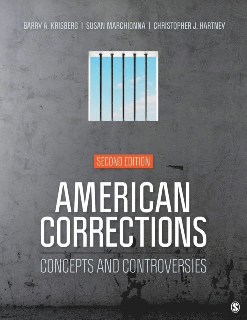 Christopher J. Hartney, Susan Marchionna, Barry A. Krisberg - American Corrections, E-bok