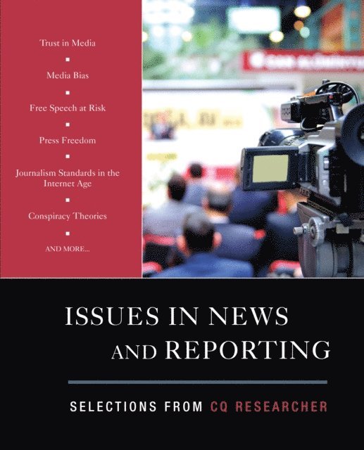 CQ Researcher - Issues in News and Reporting, E-bok