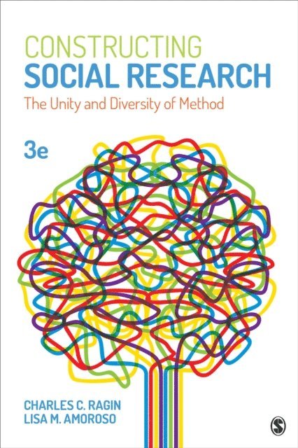Lisa M. Amoroso, Charles C. Ragin - Constructing Social Research, E-bok