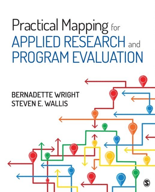 Steven E. Wallis, Bernadette Wright - Practical Mapping for Applied Research and Program Evaluation, E-bok