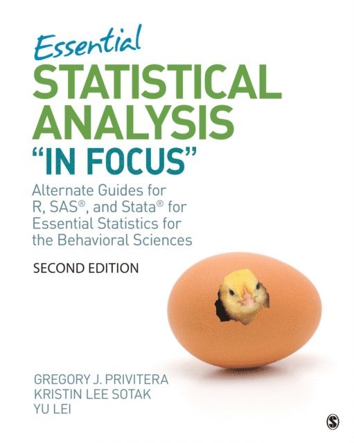Yu Lei, Kristin Lee Sotak, Gregory J. Privitera - Essential Statistical Analysis &quote;In Focus&quote;, E-bok
