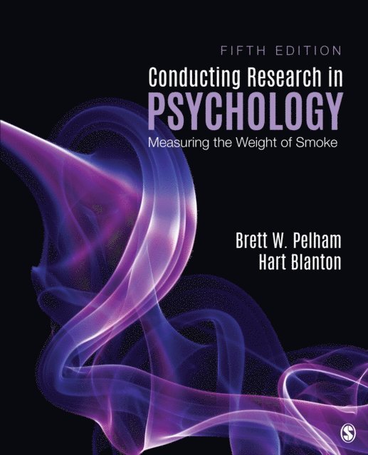 Hart Blanton, Brett W. Pelham - Conducting Research in Psychology, E-bok
