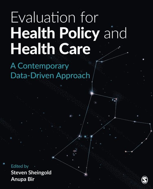 Anupa Bir, Steven Sheingold - Evaluation for Health Policy and Health Care, E-bok. Tillgänglighet: Lägg i varukorg