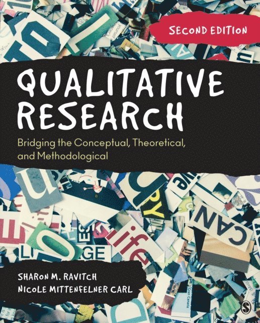 Nicole Mittenfelner Carl, Sharon M. Ravitch - Qualitative Research, E-bok