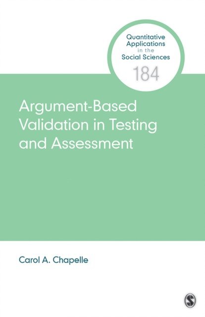 Carol A. Chapelle - Argument-Based Validation in Testing and Assessment, E-bok