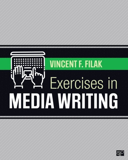 Vincent F. Filak - Exercises in Media Writing, E-bok. Tillgänglighet: Lägg i varukorg
