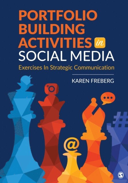 Karen Freberg - Portfolio Building Activities in Social Media, E-bok