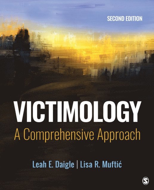 Lisa R. Muftic, Leah E. Daigle - Victimology, E-bok