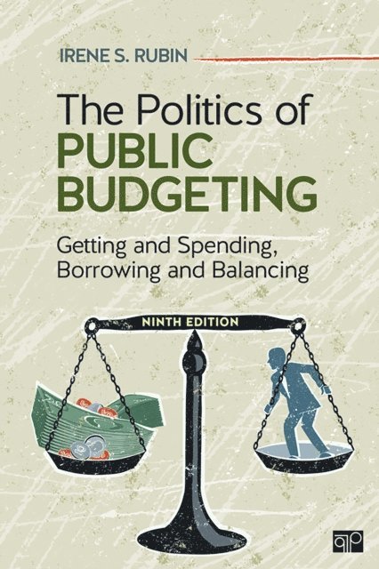 Irene S. Rubin - Politics of Public Budgeting, E-bok