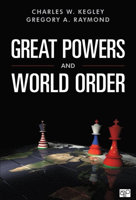 Gregory A. Raymond, Charles W. Kegley - Great Powers and World Order, E-bok