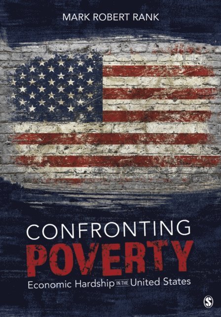 Mark Robert Rank - Confronting Poverty, E-bok