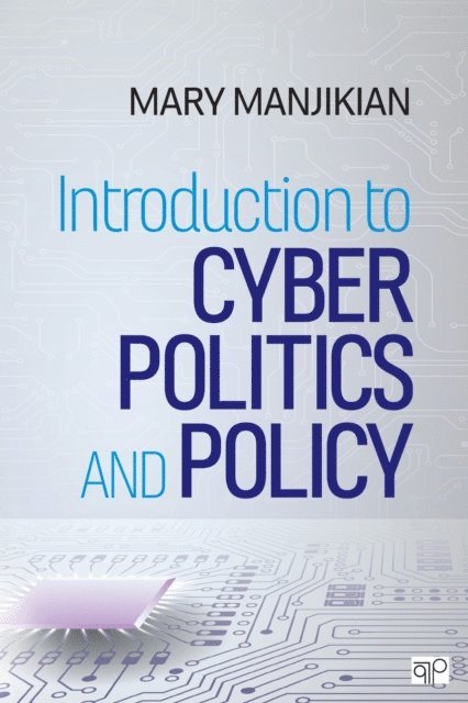 Mary Manjikian - Introduction to Cyber Politics and Policy, E-bok