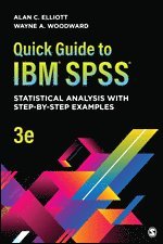 Quick Guide to IBM¿ SPSS¿ by Alan C Elliott, Wayne A Woodward, Alan C Elliott, Wayne A Woodward