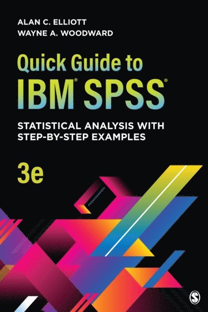 Wayne A. Woodward, Alan C. Elliott - Quick Guide to IBM(R) SPSS(R), E-bok