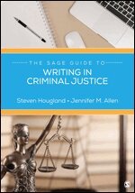 Steven Hougland, Jennifer M. Allen - The SAGE Guide to Writing in Criminal Justice, Övrigt