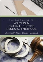 Jennifer M. Allen, Steven Hougland - The SAGE Guide to Writing in Criminal Justice Research Methods, Övrigt