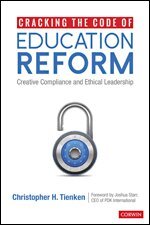 Christopher H. Tienken - Cracking the Code of Education Reform, Häftad. Tillgänglighet: Tillfälligt slut