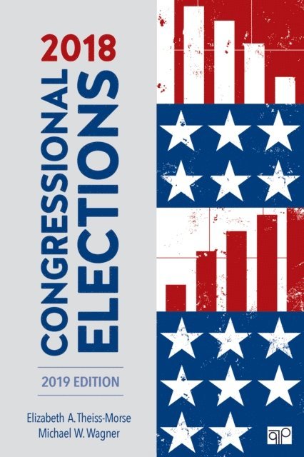 Michael W. Wagner, Elizabeth A. Theiss-Morse - 2018 Congressional Elections, E-bok. Tillgänglighet: Lägg i varukorg