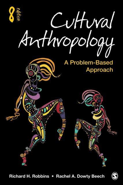 Rachel A. Dowty Beech, Richard H. Robbins - Cultural Anthropology, E-bok