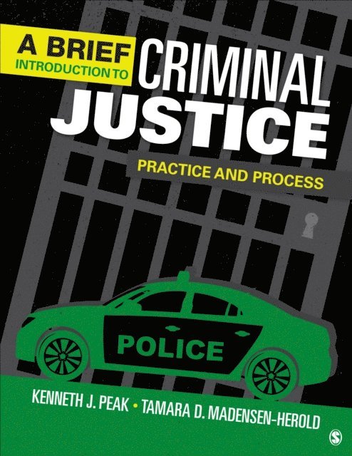 Tamara D. Madensen-Herold, Kenneth J. Peak - Brief Introduction to Criminal Justice, E-bok. Tillgänglighet: Lägg i varukorg