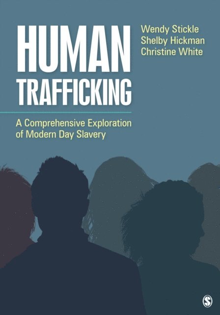 Christine White, Shelby Hickman, Wendy Stickle - Human Trafficking, E-bok