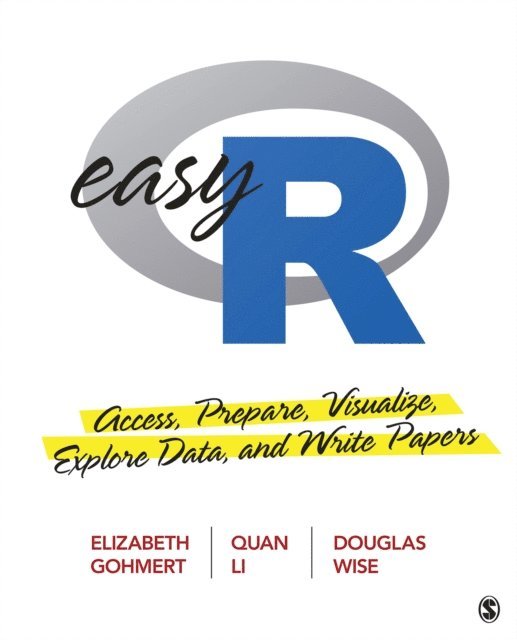 Douglas Wise, Quan Li, Elizabeth Gohmert - Easy R, E-bok