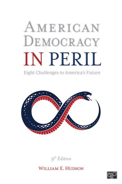 William E. Hudson - American Democracy in Peril, E-bok