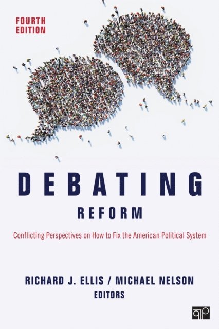 Michael Nelson, Richard J. Ellis - Debating Reform, E-bok