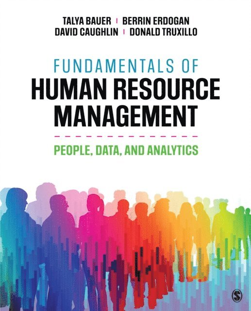 Donald Truxillo, David Caughlin, Berrin Erdogan, Talya Bauer - Fundamentals of Human Resource Management, E-bok