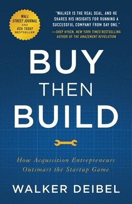 Walker Deibel - Buy Then Build, Häftad