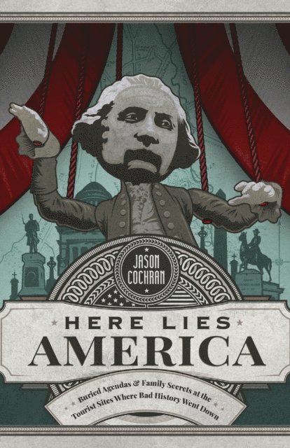 Jason Cochran - Here Lies America, E-bok