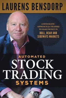 Laurens Bensdorp - Automated Stock Trading Systems, Inbunden. Tillgänglighet: Lägg i varukorg