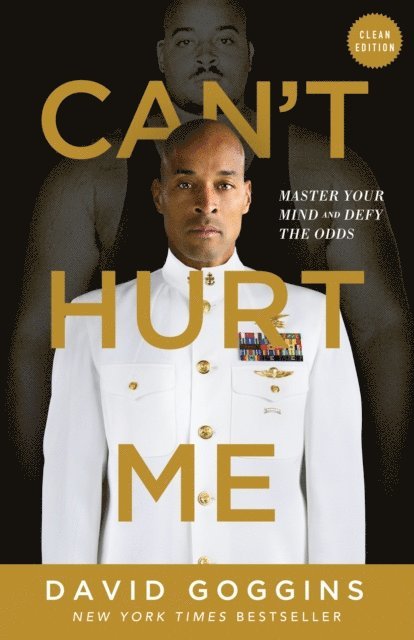 David Goggins - Can't Hurt Me, E-bok