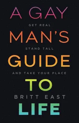 Britt East - Gay Man's Guide to Life, Häftad. Tillgänglighet: Lägg i varukorg