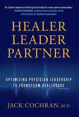 Jack Cochran - Healer, Leader, Partner, Inbunden