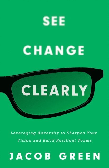 Jacob Green - See Change Clearly, E-bok